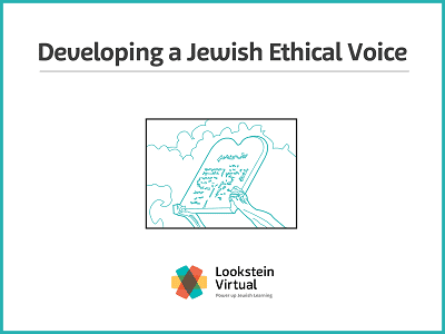 Developing a Jewish Ethical voice